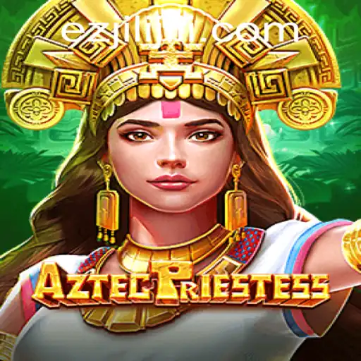 AztecPriestess: Exploring the Mystical World of Ezjili