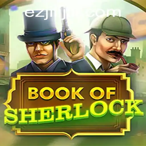 Uncover the Mysteries of BookOfSherlock With Ezjili