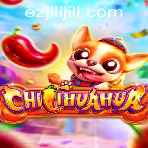 Discover the Exciting World of CHILIHUAHUA: A Comprehensive Guide to Ezjili
