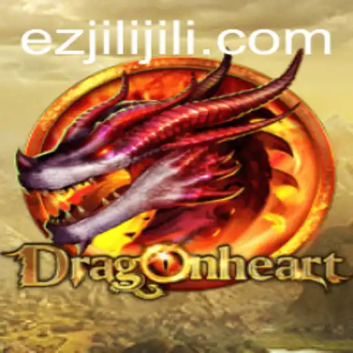DragonHeart: Embark on an Epic Journey with Ezjili