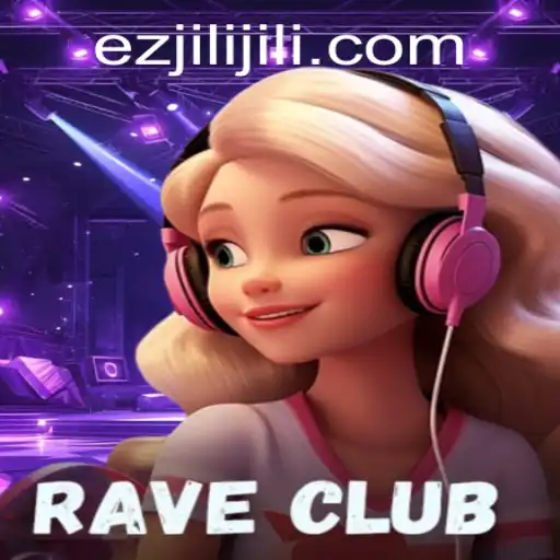 Discover the Exciting World of RaveClub: Unraveling the Mysteries of Ezjili