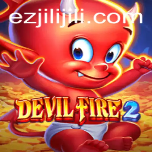 Discover the Thrilling World of DevilFire2 with Ezjili: A Comprehensive Guide