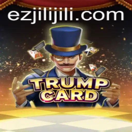 Explore the Exciting World of TrumpCard: A Strategic Game Featuring Ezjili
